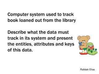 Computer system used to track book loaned out from the library