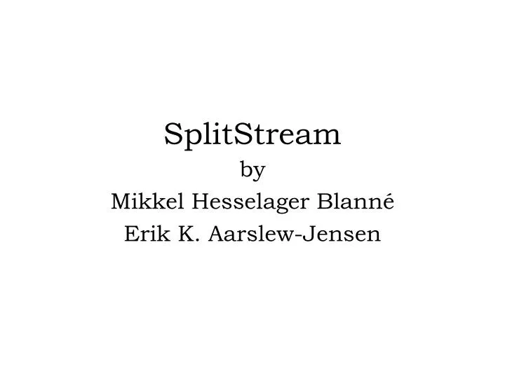 splitstream