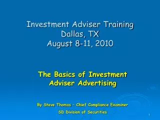 Investment Adviser Training Dallas, TX August 8-11, 2010