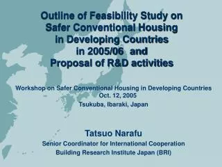 Workshop on Safer Conventional Housing in Developing Countries Oct. 12, 2005