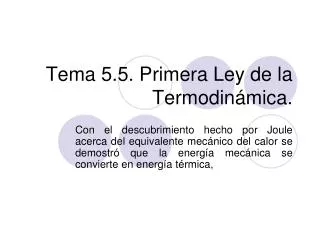 Tema 5.5. Primera Ley de la Termodinámica.