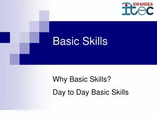 Basic Skills