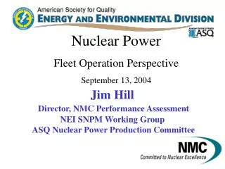Nuclear Power Fleet Operation Perspective September 13, 2004