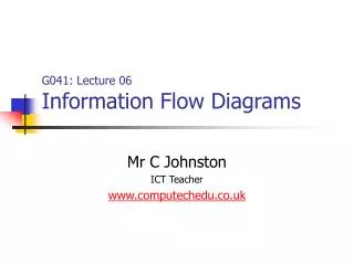 G041: Lecture 06 Information Flow Diagrams