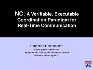 NC: A Verifiable, Executable Coordination Paradigm for Real-Time Communication