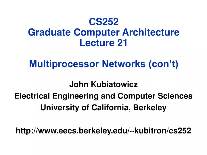 cs252 graduate computer architecture lecture 21 multiprocessor networks con t