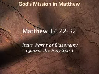 Matthew 12:22-32