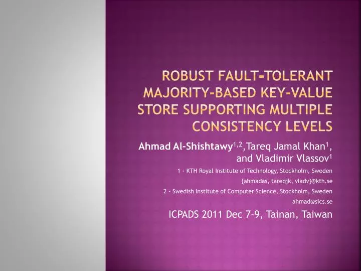 robust fault tolerant majority based key value store supporting multiple consistency levels