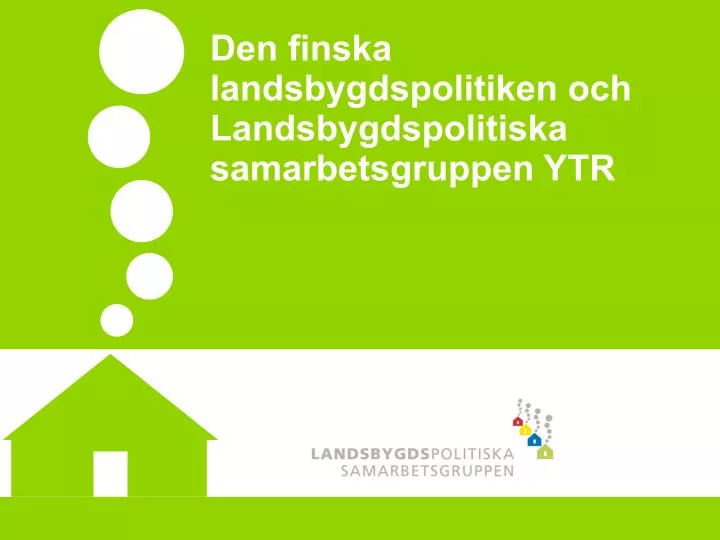 den finska landsbygdspolitiken och landsbygdspolitiska samarbetsgruppen ytr