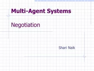 Multi-Agent Systems Negotiation