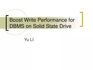 Boost Write Performance for DBMS on Solid State Drive