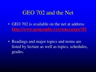GEO 702 and the Net