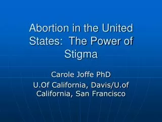 Abortion in the United States: The Power of Stigma