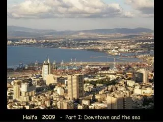 Haifa 2009 - Part I: Downtown and the sea