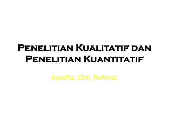 penelitian kualitatif dan penelitian kuantitatif