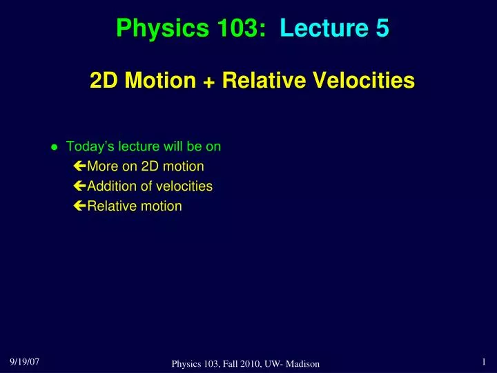 physics 103 lecture 5 2d motion relative velocities