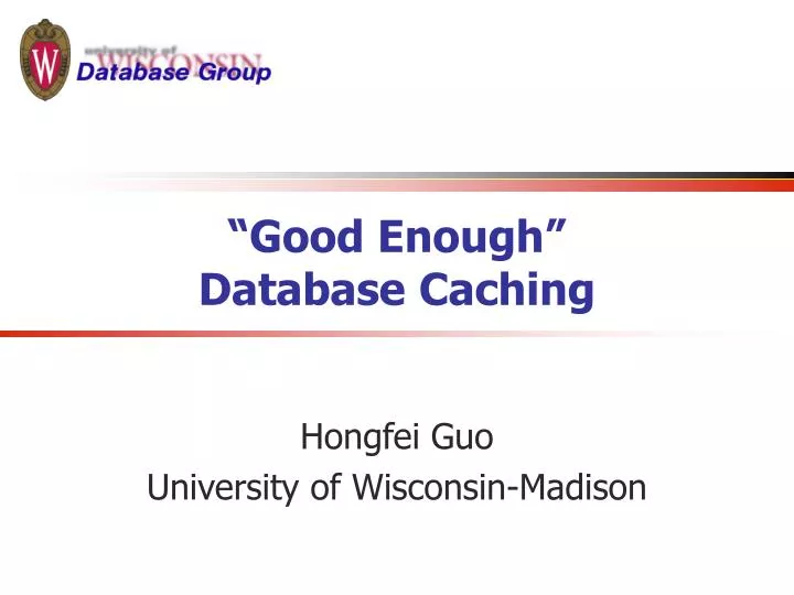 good enough database caching