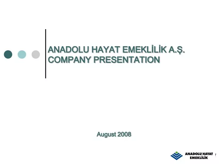 anadolu hayat emekl l k a company presentation