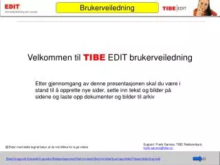 Velkommen til TIBE EDIT brukerveiledning