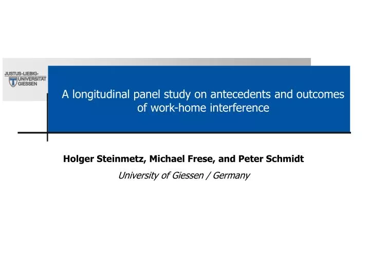 a longitudinal panel study on antecedents and outcomes of work home interference