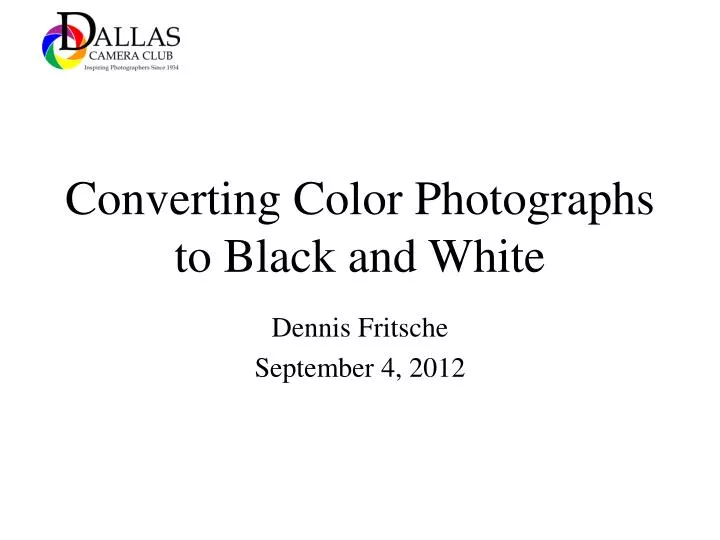 converting color photographs to black and white