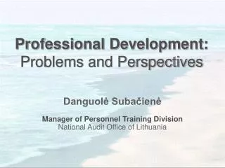Professional Development: Problems and Perspectives