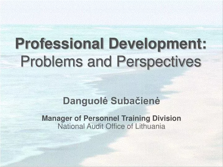 professional development problems and perspectives