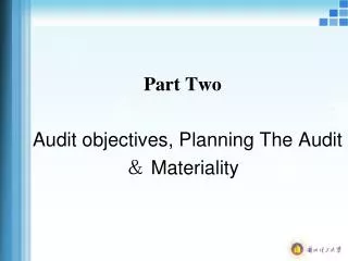 Part Two Audit objectives, Planning The Audit ? Materiality