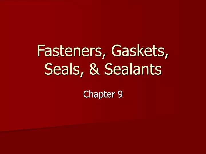 fasteners gaskets seals sealants