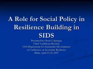 A Role for Social Policy in Resilience Building in SIDS
