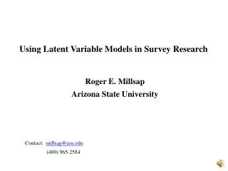 Using Latent Variable Models in Survey Research