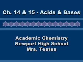 Academic Chemistry Newport High School Mrs. Teates