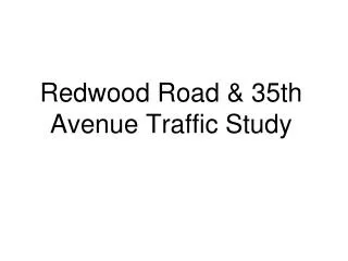 Redwood Road &amp; 35th Avenue Traffic Study