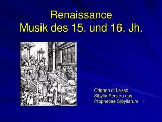 Renaissance Musik des 15. und 16. Jh.