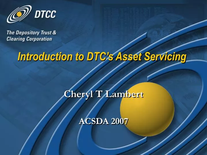 introduction to dtc s asset servicing