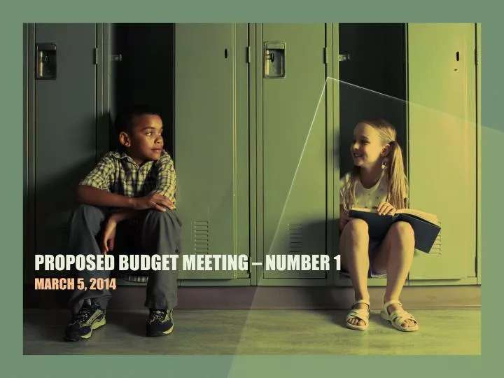 proposed budget meeting number 1