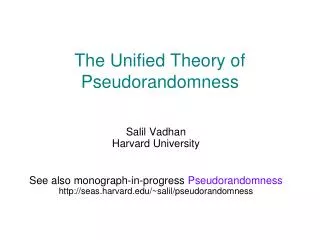 The Unified Theory of Pseudorandomness