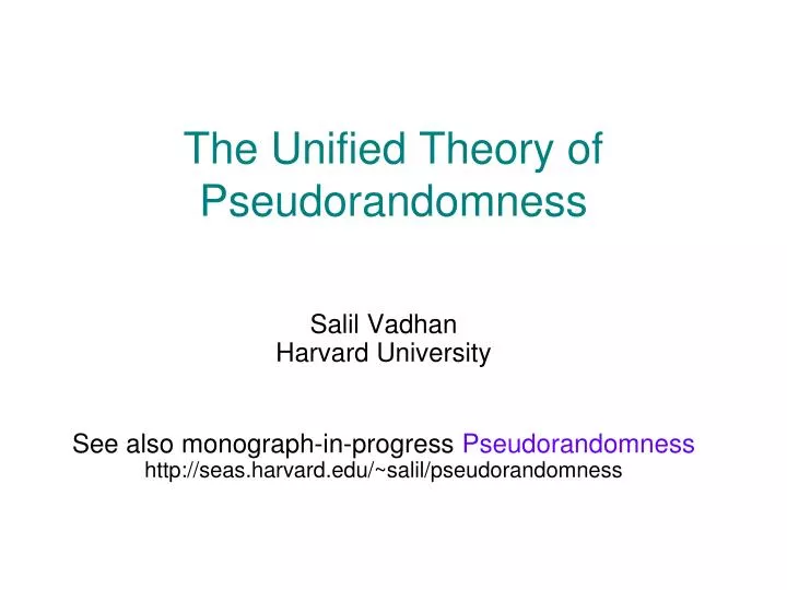 the unified theory of pseudorandomness