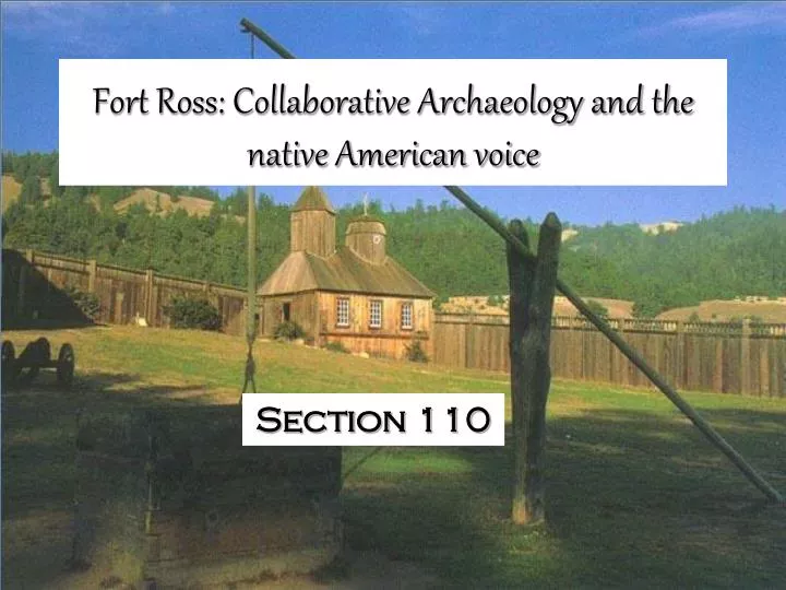 fort ross collaborative archaeology and the native american voice