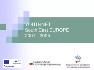 YOUTHNET South East EUROPE 2001 - 2005