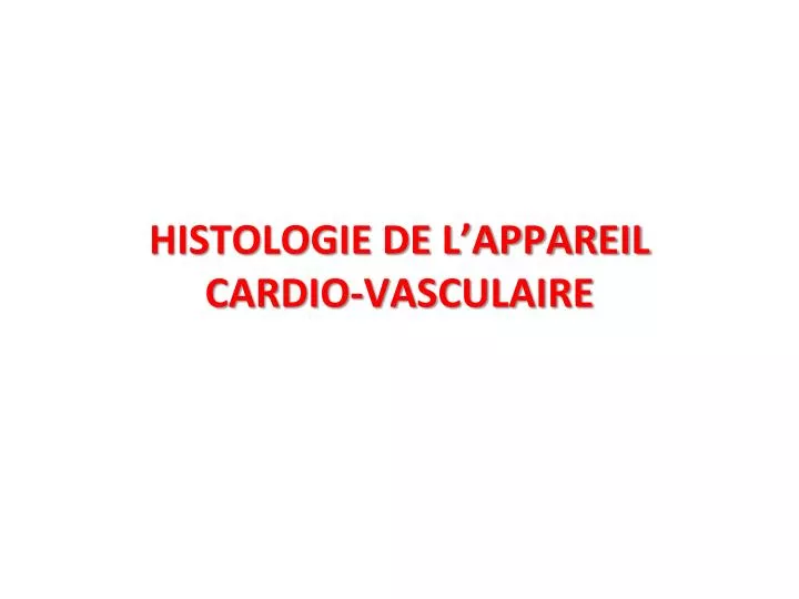 histologie de l appareil cardio vasculaire