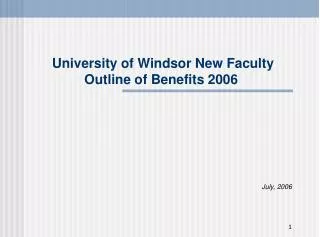 University of Windsor New Faculty Outline of Benefits 2006
