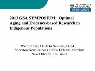 2013 GSA SYMPOSIUM: Optimal Aging and Evidence-based Research in Indigenous Populations