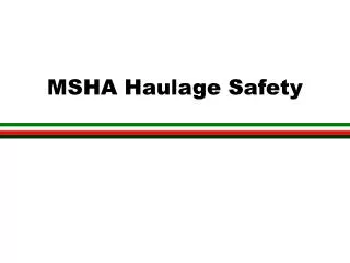 MSHA Haulage Safety