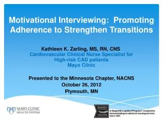 Motivational Interviewing: Promoting Adherence to Strengthen Transitions