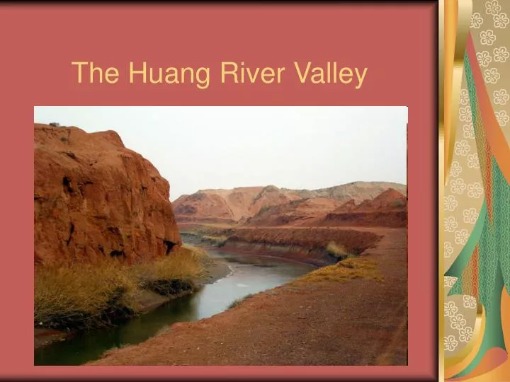 the huang river valley