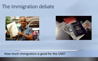 The Immigration debate