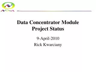 Data Concentrator Module Project Status