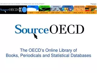 The OECD’s Online Library of Books, Periodicals and Statistical Databases