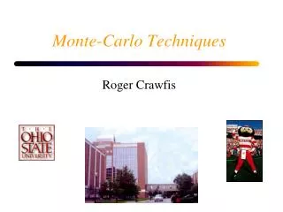 Monte-Carlo Techniques